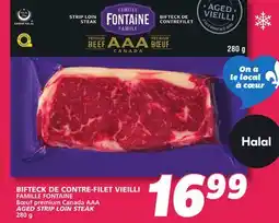 IGA FAMILLE FONTAINE AGED STRIP LOIN STEAK offer