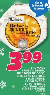 IGA LE CALENDOS, LE PETIT RUBIS OU L'ÉVANJULES ALEXIS DE PORTNEUF CHEESE offer