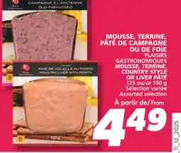 IGA PLAISIRS GASTRONOMIQUES MOUSSE, TERRINE, COUNTRY STYLE OR LIVER PÂTÉ offer