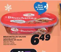 IGA FONTAINE SANTÉ BRUSCHETTA OR SALAD offer