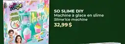 Familiprix SO SLIME DIY Slime'ice machine offer