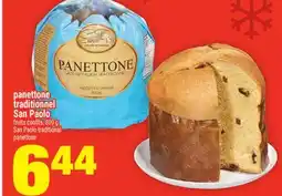 Super C PANETTONE TRADITIONNEL SAN PAOLO | SAN PAOLO TRADITIONAL PANETTONE, 800G offer