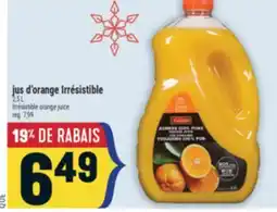 Marché Adonis JUS D'ORANGE IRRÉSISTIBLE | IRRÉSISTIBLE ORANGE JUICE offer
