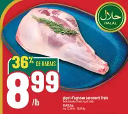 Marché Adonis GIGOT D'AGNEAU RACCOURCI FRAIS |SEMI-BONELESS FRESH LEG OF LAMB offer