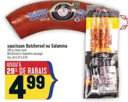 Marché Adonis SAUCISSON BUTCHERSEL OU SALAMINA | BUTCHERSEL OR SALAMINA SAUSAGE offer
