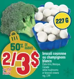 Marché Adonis BROCOLI COURONNE OU CHAMPIGNONS BLANCS | WHITE MUSHROOMS OR BROCCOLI CROWNS offer