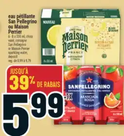 Marché Adonis EAU PÉTILLANTE SAN PELLEGRINO OU MAISON PERRIER | SAN PELLEGRINO OR MAISON PERRIER SPARKLING WATER offer