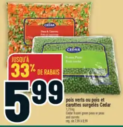 Marché Adonis POIS VERTS OU POIS ET CAROTTES SURGELÉS CEDAR | CEDAR FROZEN GREEN PEAS OR PEAS AND CARROTS offer