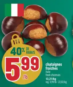 Marché Adonis Chataignes Fraiches | Fresh Chestnuts offer