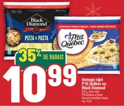 Marché Adonis Fromage Râpé P'tit Québec ou Black Diamond | P'tit Québec or Black Diamond shredded cheese offer
