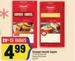 Marché Adonis FROMAGE TRANCHÉ SAPUTO | SAPUTO SLICED CHEESE offer