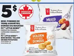 Provigo PC LITTLE GEMS MINI MIXED, YELLOW OR RED POTATOES, 680 G offer