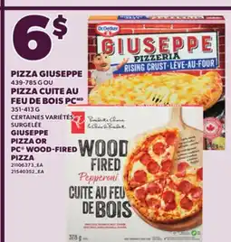 Provigo GIUSEPPE PIZZA, 439-785 G OR PC WOOD-FIRED PIZZA 351-413 G offer