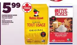 Provigo ROBIN HOOD OR FIVE ROSES FLOUR, 2.5 KG offer