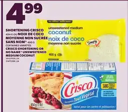 Provigo CRISCO SHORTENING, 454 G OR NO NAME UNSWEETENED MEDIUM COCONUT, 400 G offer
