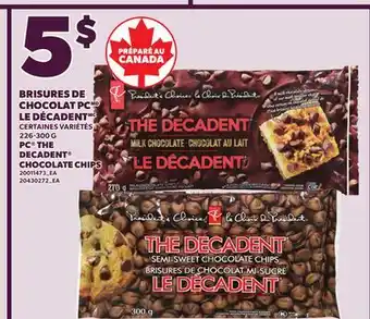 Provigo PC THE DECADENT CHOCOLATE CHIPS, 226-300 G offer