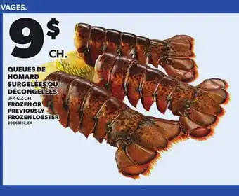 Provigo FROZEN OR PREVIOUSLY FROZEN LOBSTER offer