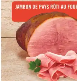 Provigo JAMBON DE PAYS RÔTI AU FOUR offer