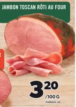 Provigo JAMBON TOSCAN RÔTI AU FOUR offer