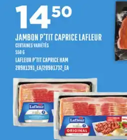 Provigo LAFLEUR P'TIT CAPRICE HAM, 550 G offer