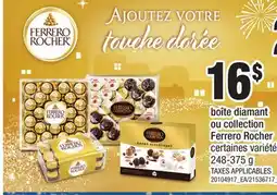 Provigo BOÎTE DIAMANT OU COLLECTION FERRERO ROCHER, 248-375 g offer