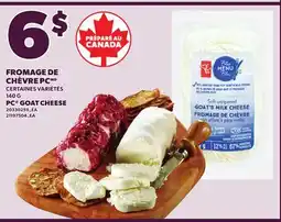 Provigo PC GOAT CHEESE, 140 G offer