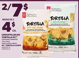 Provigo PC TORTILLA CHIPS, 320-350 G offer
