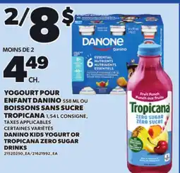 Provigo DANINO KIDS YOGURT OR TROPICANA ZERO SUGAR DRINKS offer