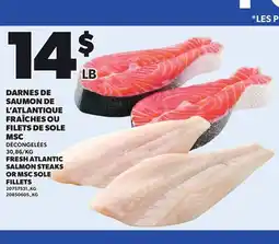 Provigo FRESH ATLANTIC SALMON STEAKS OR MSC SOLE FILLETS offer