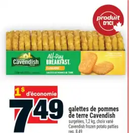 Super C GALETTES DE POMMES DE TERRE CAVENDISH | CAVENDISH FROZEN POTATO PATTIES offer
