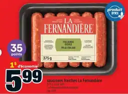 Super C saucisses fraîches La Fernandière | La Fernandière fresh sausages offer