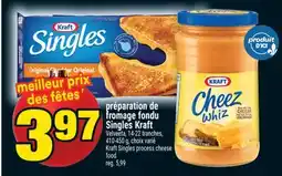 Super C PRÉPARATION DE FROMAGE FONDU SINGLES KRAFT | KRAFT SINGLES PROCESS CHEESE offer