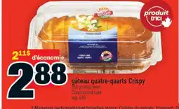Super C GÂTEAU QUATRE-QUARTS CRISPY | CRISPY POUND CAKE offer