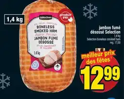Super C jambon fumé désossé Selection | Selection boneless smoked ham offer