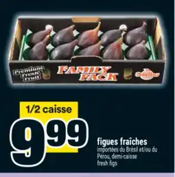 Super C FIGUES FRAÎCHES | FRESH FIGS offer