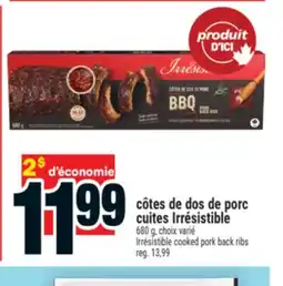 Super C CÔTES DE DOS DE PORC CUITES IRRÉSISTIBLE | IRRÉSISTIBLE COOKED PORK BACK RIBS offer
