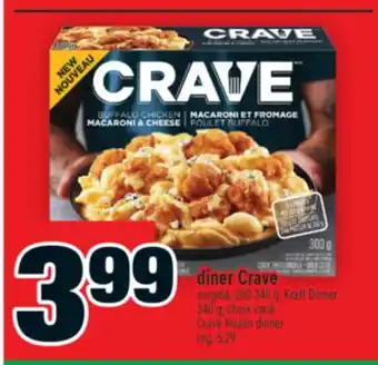 Super C DÎNER CRAVE | CRAVE FROZEN DINNER offer