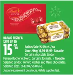 Canadian Tire Taxable Selected Lindor, Ferrero Rocher and Merci Chocolates. Selected sizes offer