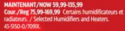 Canadian Tire Selected Humidifiers and Heaters offer