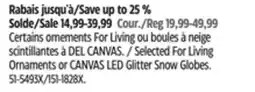 Canadian Tire Selected For Living Ornaments or CANVAS LED Glitter Snow Globes offer