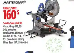 Canadian Tire MASTERCRAFT 10˝ Dual-Bevel Sliding Mitre Saw offer