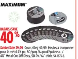 Canadian Tire MAXIMUM 41⁄2˝ Metal Cut-Off Discs, 50-Pk. 3⁄64˝ thick offer