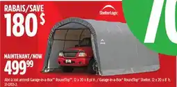 Canadian Tire SHELTER LOGIC Garage-in-a-Box RoundTop Shelter offer