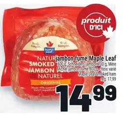 Metro JAMBON FUMÉ MAPLE LEAF | MAPLE LEAF SMOKED HAM offer