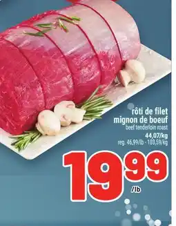 Metro RÔTI DE FILET MIGNON DE BOEUF | BEEF TENDERLOIN ROAST offer