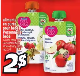 Metro ALIMENTS EN PURÉE POUR BÉBÉS PERSONNELLE BÉBÉ | PERSONNELLE BABY STRAINED BABY FOOD offer