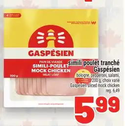 Metro SIMILI POULET TRANCHÉ GASPÉSIEN |GASPÉSIEN BOLOGNE, PEPPERONI offer