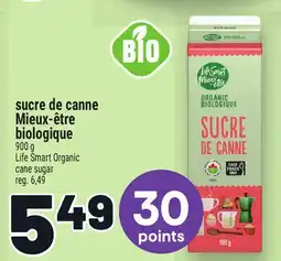 Metro SUCRE DE CANNE MIEUX‑ÊTRE BIOLOGIQUE | LIFE SMART ORGANIC CANE SUGAR offer