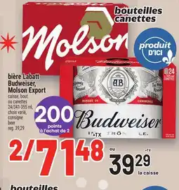 Metro BIÈRE LABATT BUDWEISER, MOLSON EXPORT | BEER offer