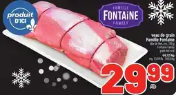 Metro VEAU DE GRAIN FAMILLE FONTAINE | FONTAINE FAMILY GRAIN-FED VEAL offer